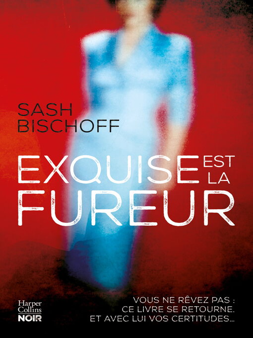 Title details for Exquise est la fureur by Sash Bischoff - Available